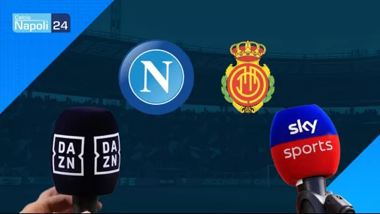 Dove vedere Napoli-Mallorca? Canale Tv e diretta streaming