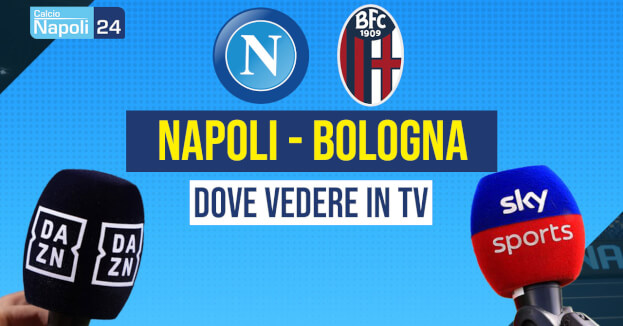 dove vedere Napoli Bologna