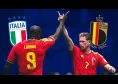 Dove vedere Italia-Belgio in tv: partita in chiaro sulla RAI? De Bruyne e Lukaku sfidano gli azzurri