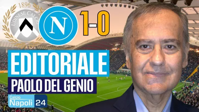 Udinese-Napoli, editoriale Paolo Del Genio