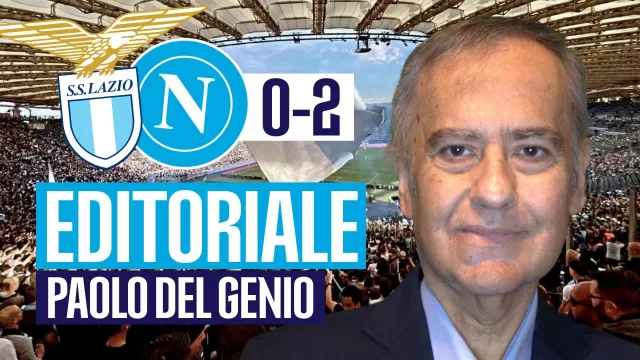 Editoriale Lazio-Napoli