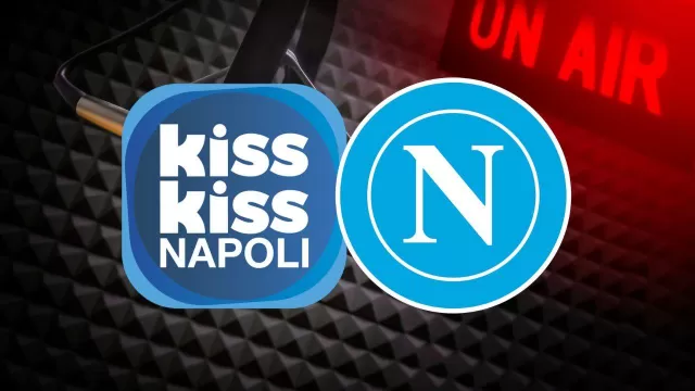 Radio Kiss Kiss Napoli ed SSC Napoli