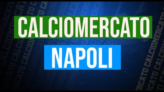 Calciomercato Napoli