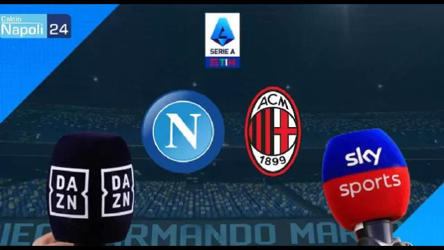 Dove vedere Napoli Milan