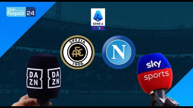 Spezia Napoli dove vederla